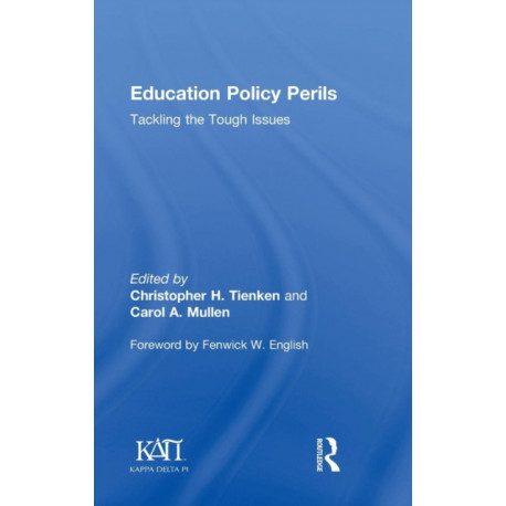 Education Policy Perils: Tackling Tough Issues