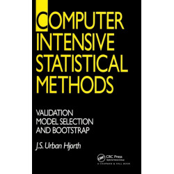 Computer Intensive Statistical Methods: Validation, Model Selection, and Bootstrap