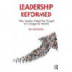 Leadership Reformed: Why Leaders Need the Gospel to Change the World