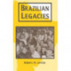 Brazilian Legacies