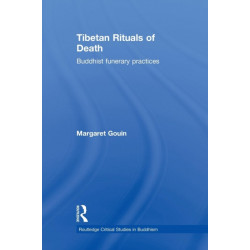 Tibetan Rituals of Death: Buddhist Funerary Practices