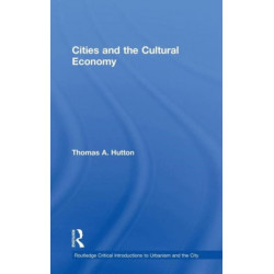 Cities and the Cultural Economy