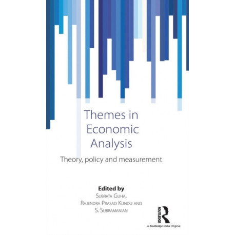 Themes in Economic Analysis: Theory, policy and measurement