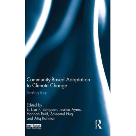 Community-Based Adaptation to Climate Change: Scaling it up