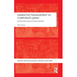 Narrative Management in Corporate Japan: Investor Relations as Pseudo-Reform