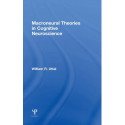 Macroneural Theories in Cognitive Neuroscience