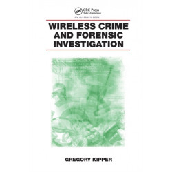 Wireless Crime and Forensic Investigation