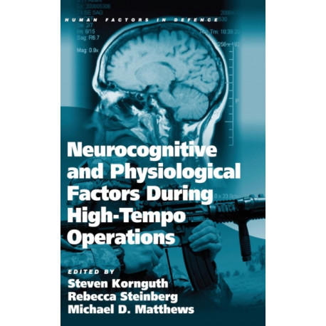 Neurocognitive and Physiological Factors During High-Tempo Operations