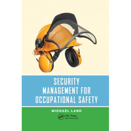 Security Management for Occupational Safety