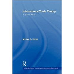 International Trade Theory: A Critical Review
