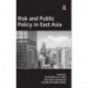 Risk and Public Policy in East Asia