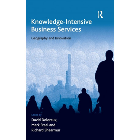 Knowledge-Intensive Business Services: Geography and Innovation