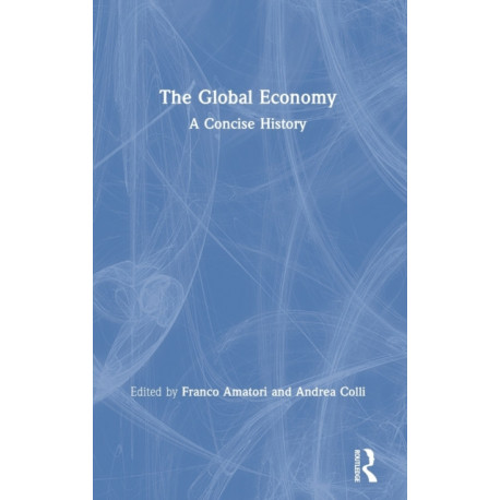 The Global Economy: A Concise History