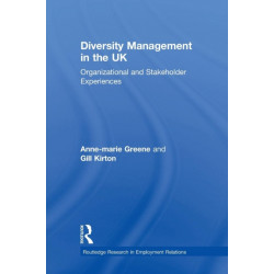 Diversity Management in the UK: Organizational and Stakeholder Experiences
