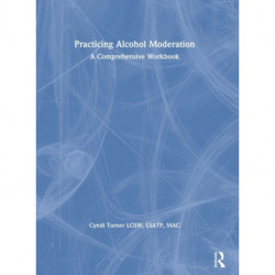Practicing Alcohol Moderation: A Comprehensive Workbook