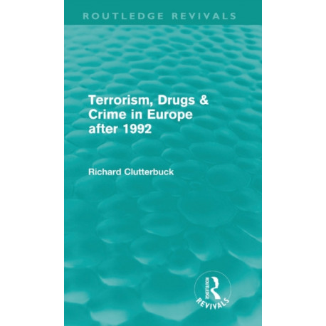 Terrorism, Drugs & Crime in Europe after 1992