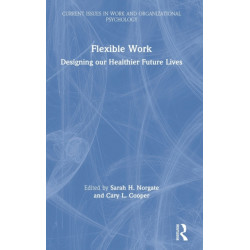 Flexible Work: Designing our Healthier Future Lives