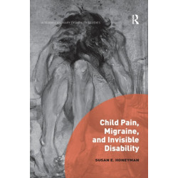 Child Pain, Migraine, and Invisible Disability