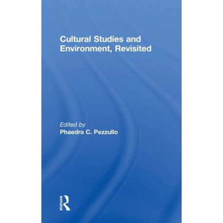 Cultural Studies and Environment, Revisited