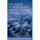 The Safety of Intelligent Driver Support Systems: Design, Evaluation and Social Perspectives