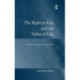 The Right to Life and the Value of Life: Orientations in Law, Politics and Ethics