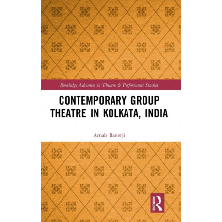 Contemporary Group Theatre in Kolkata, India