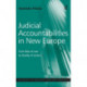 Judicial Accountabilities in New Europe: From Rule of Law to Quality of Justice