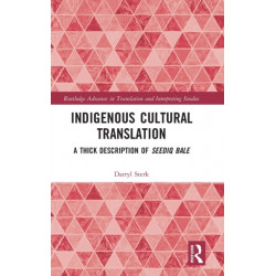 Indigenous Cultural Translation: A Thick Description of Seediq Bale