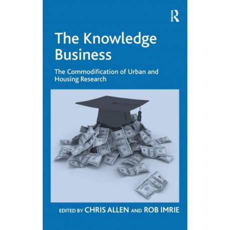 The Knowledge Business: The Commodification of Urban and Housing Research