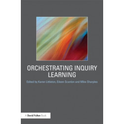 Orchestrating Inquiry Learning