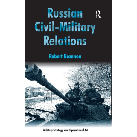 Russian Civil-Military Relations