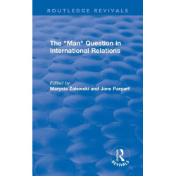 The "Man" Question in International Relations