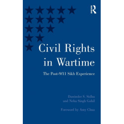 Civil Rights in Wartime: The Post-9/11 Sikh Experience
