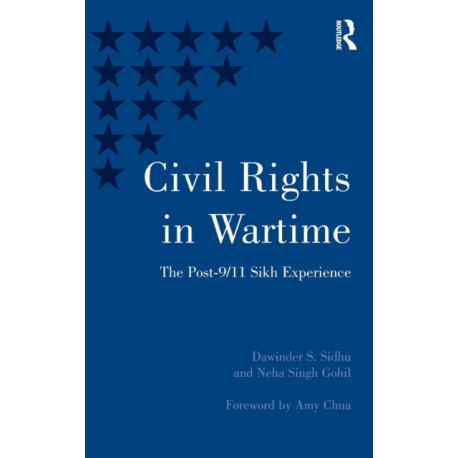 Civil Rights in Wartime: The Post-9/11 Sikh Experience
