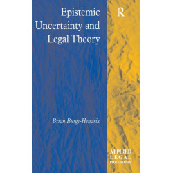Epistemic Uncertainty and Legal Theory