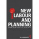 New Labour and Planning: From New Right to New Left