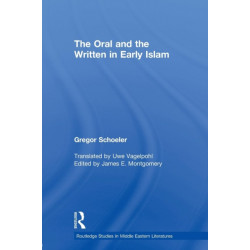 The Oral and the Written in Early Islam
