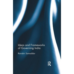 Ideas and Frameworks of Governing India