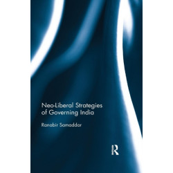 Neo-Liberal Strategies of Governing India