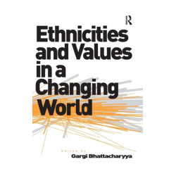 Ethnicities and Values in a Changing World