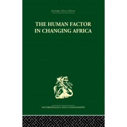 The Human Factor in Changing Africa