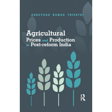 Agricultural Prices and Production in Post-reform India
