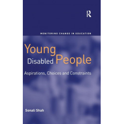 Young Disabled People: Aspirations, Choices and Constraints