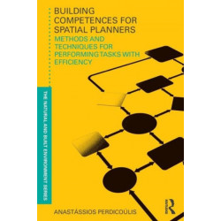 Building Competences for Spatial Planners: Methods and Techniques for Performing Tasks with Efficiency