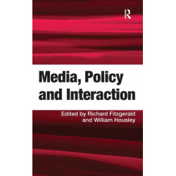 Media, Policy and Interaction