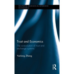 Trust and Economics: The Co-evolution of Trust and Exchange Systems