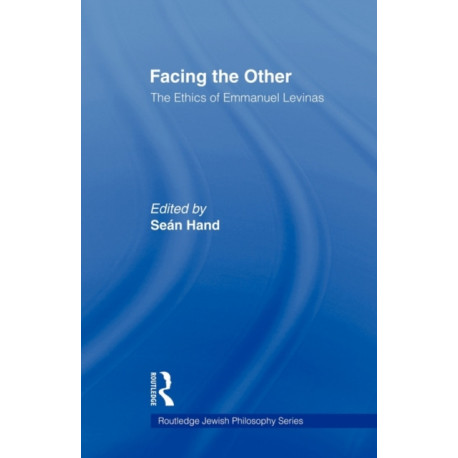 Facing the Other: The Ethics of Emmanuel Levinas