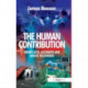 The Human Contribution: Unsafe Acts, Accidents and Heroic Recoveries