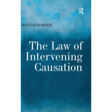 The Law of Intervening Causation