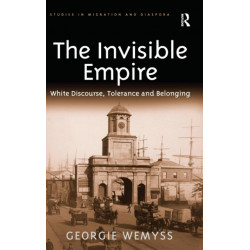 The Invisible Empire: White Discourse, Tolerance and Belonging